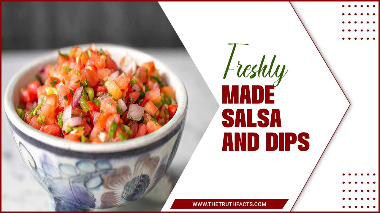 Freshly Made Salsa And Dips: A Flavorful Delight