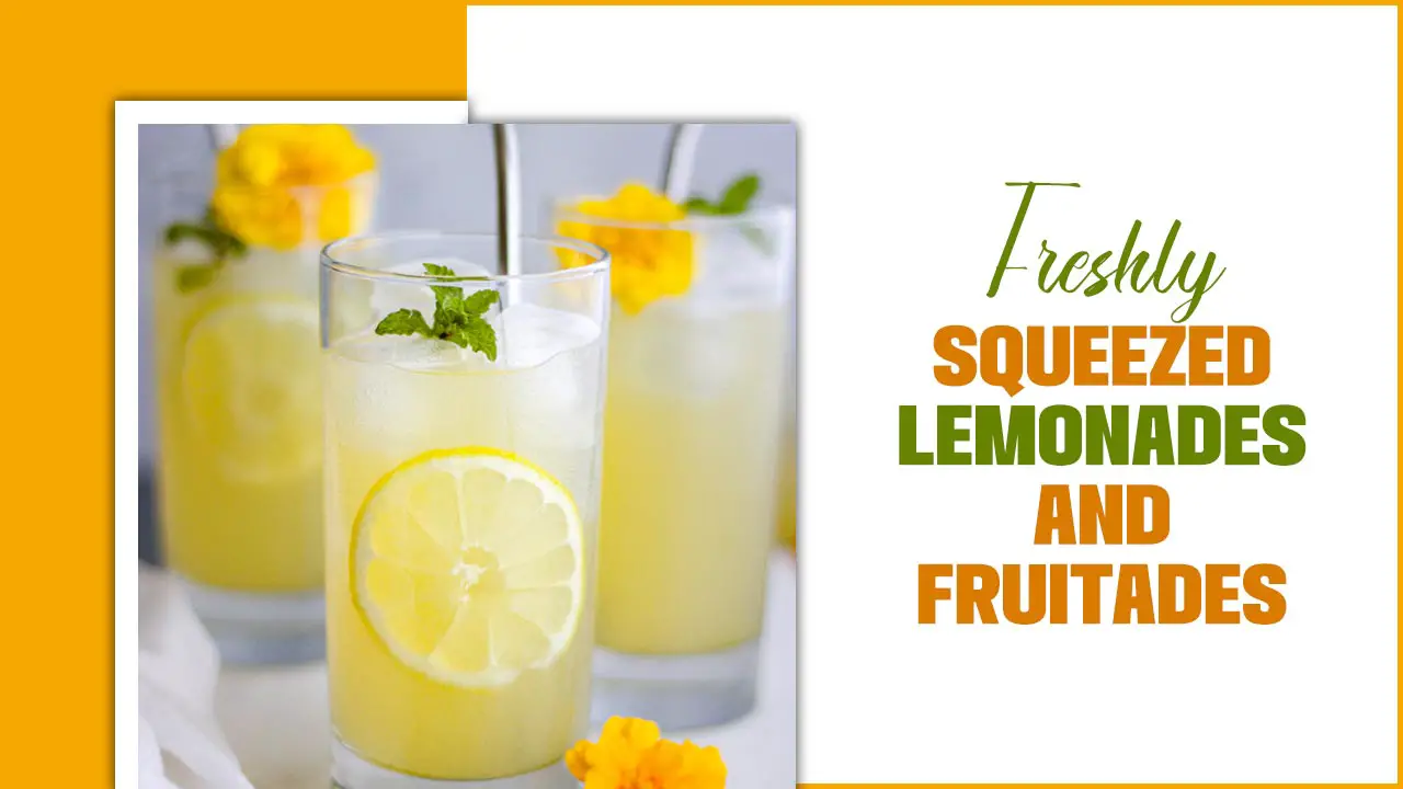 Freshly Squeezed Lemonades And Fruitades