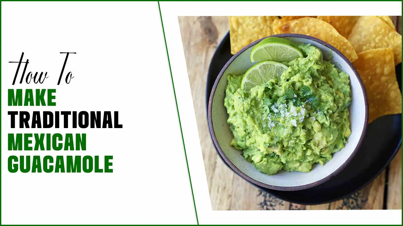 How To Make Traditional Mexican Guacamole