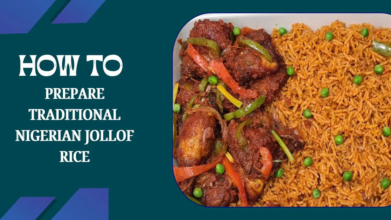 How To Prepare Traditional Nigerian Jollof Rice