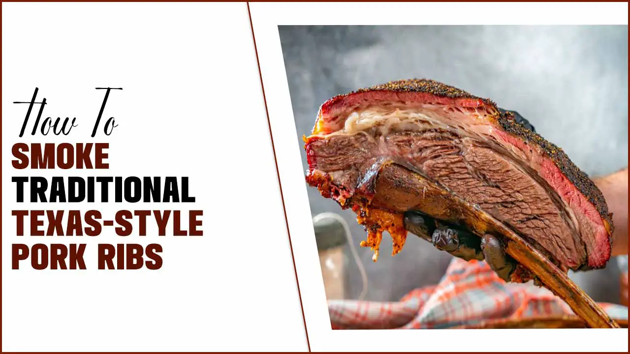 How To Smoke Traditional Texas-Style Pork Ribs