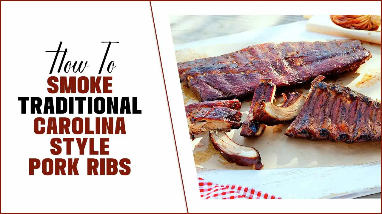 How to Smoke Traditional Carolina-style Pork Ribs