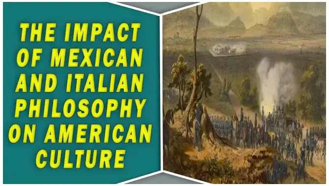 Mexican And Italian Philosophy On American Cultur