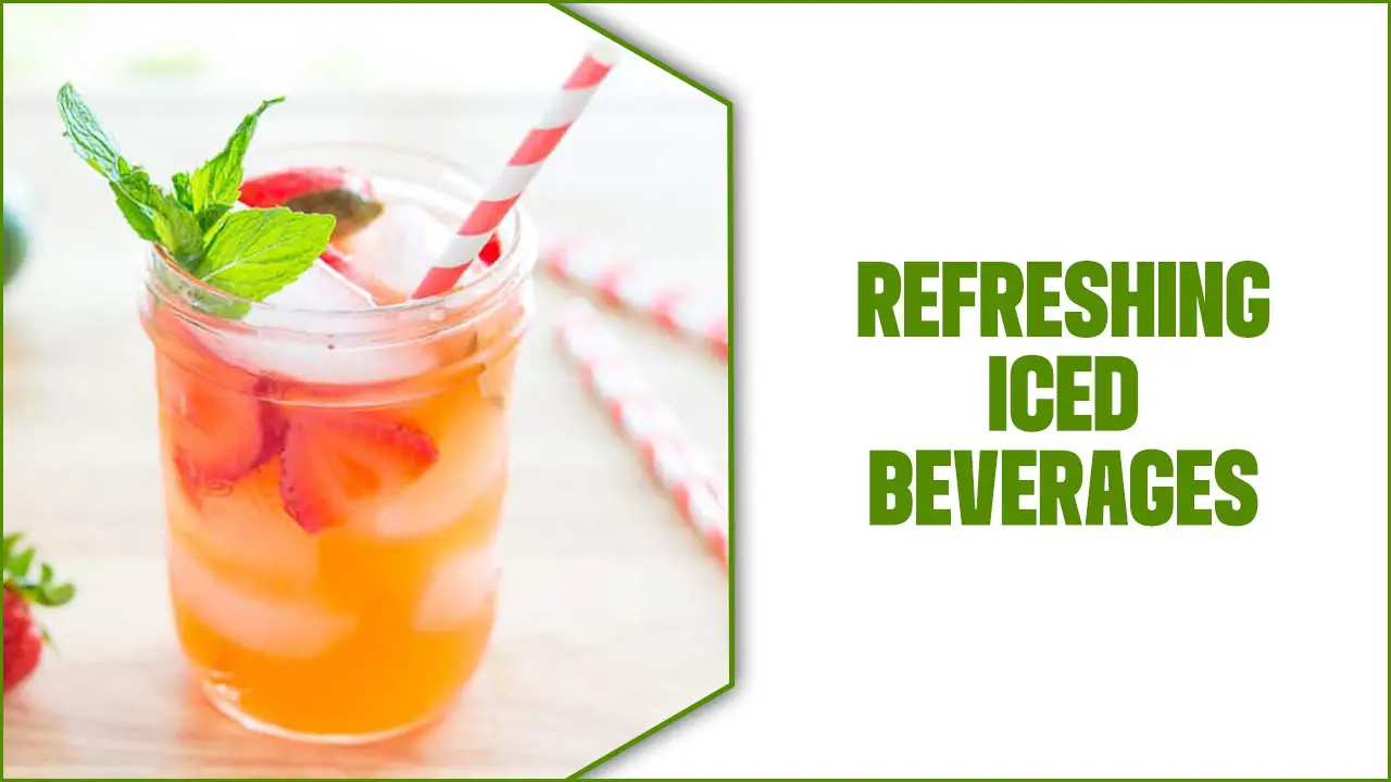 Refreshing Iced Beverages