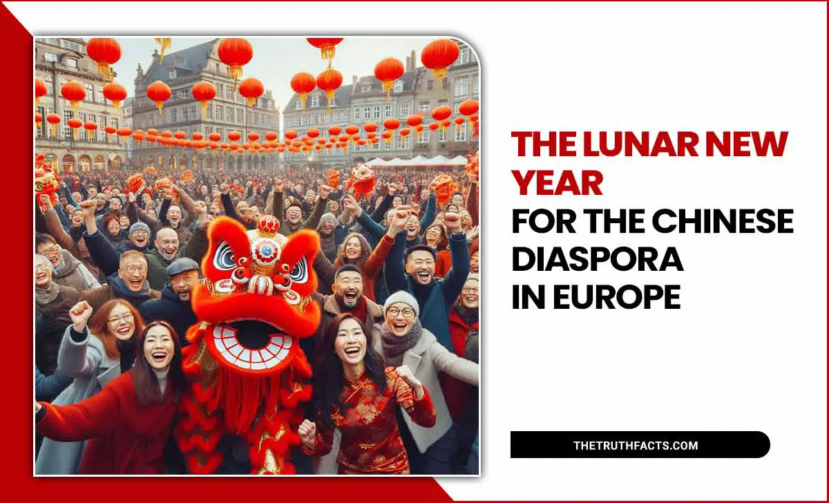 The Lunar New Year For The Chinese Diaspora In Europe