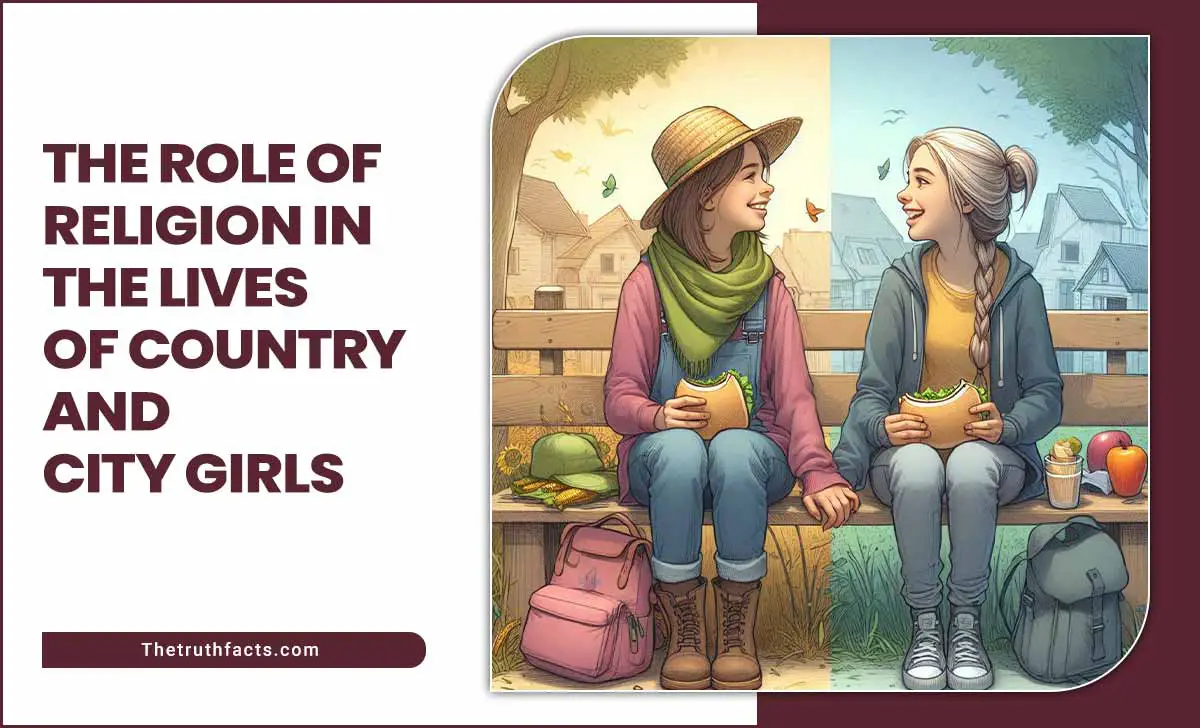 The Role Of Religion In The Lives Of Country And City Girls