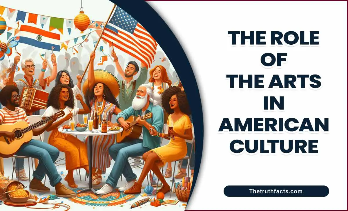 The Role Of The Arts In American Culture