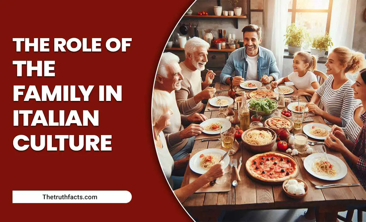 The Role Of The Family In Italian Culture