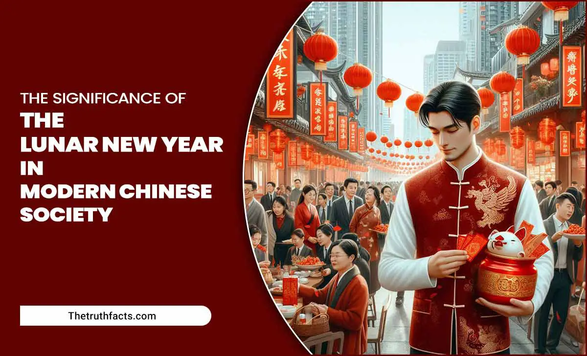 The Significance Of The Lunar New Year In Modern Chinese Society