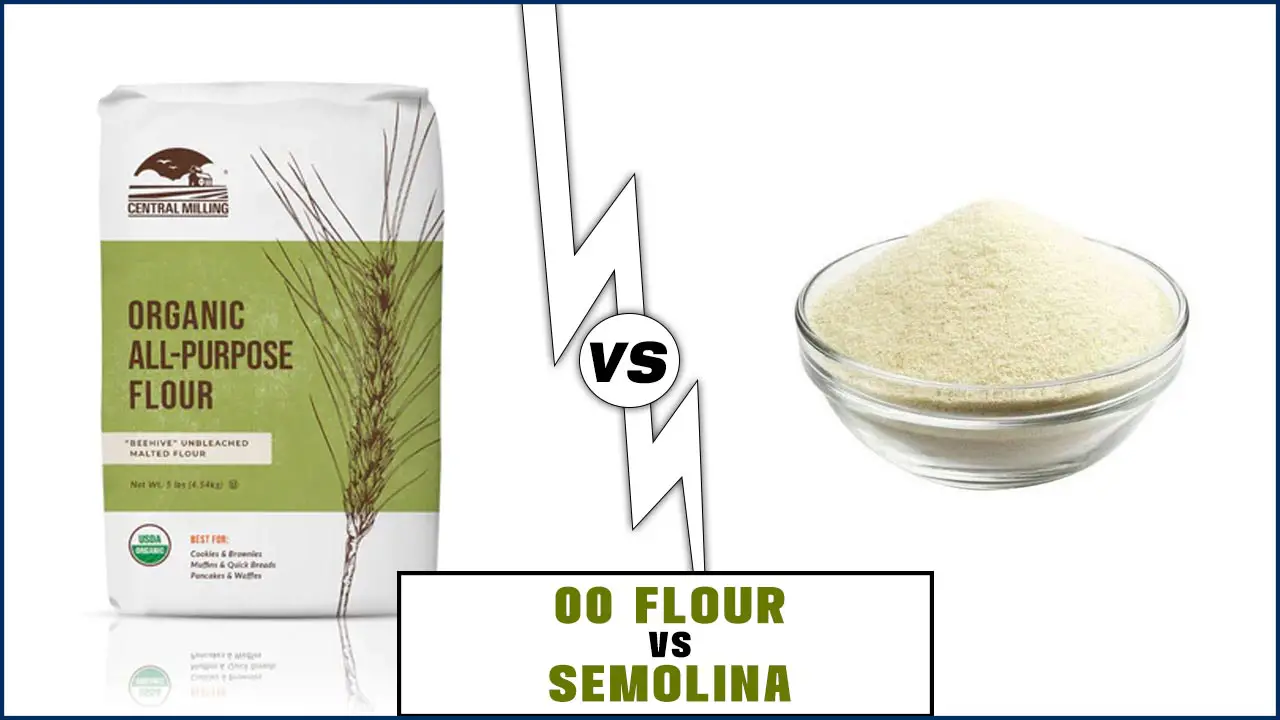 00 Flour Vs Semolina: Which Is Best For Your Recipes?